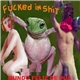 Fucked In Shit - Mundo Feliz De Pus